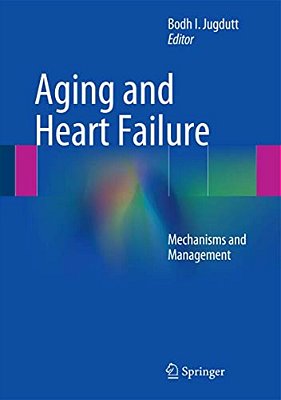 Aging And Heart Failure: Mechanisms And Management-..