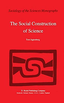 The Social Construction Of Science: A Comparative Study Of Goal Direction, Research Evolution And Legitimation-..