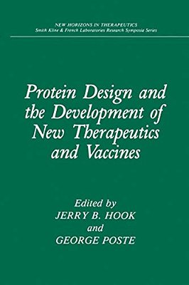 Protein Design And The Development Of New Therapeutics And Vaccines-..
