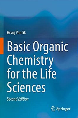 Basic Organic Chemistry For The Life Sciences-..
