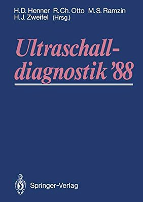 Ultraschalldiagnostik '88: Dreiländertreffen Lugano. 12. Gemeinsame Tagung Der Deutschsprachigen Gesellschaften Für Ultraschalldiagnostik-..