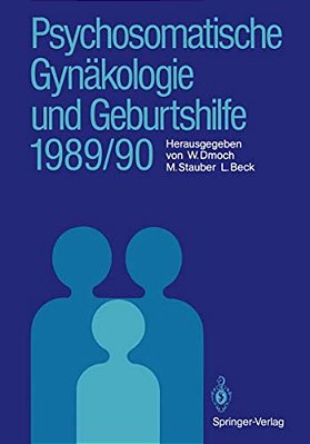 Psychosomatische Gynäkologie Und Geburtshilfe 1989/90-..