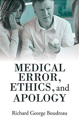 Medical Error, Ethics, And Apology-..