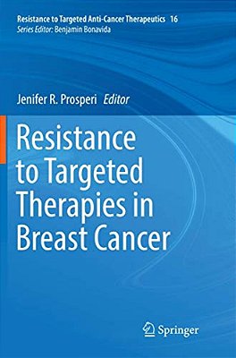 Resistance To Targeted Therapies In Breast Cancer-..