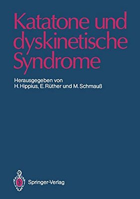 Katatone Und Dyskinetische Syndrome-..