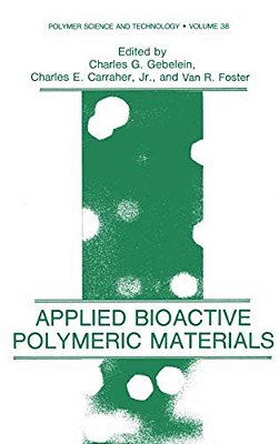 Applied Bioactive Polymeric Materials-..