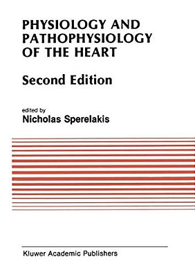 Physiology And Pathophysiology Of The Heart-..