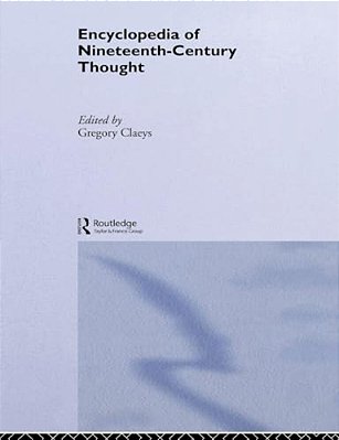 Encyclopedia Of Nineteenth Century Thought-..