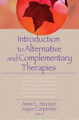 Introduction To Alternative And Complementary Therapies-..