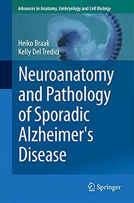 Neuroanatomy And Pathology Of Sporadic Alzheimer's Disease-..