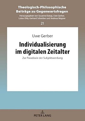 Individualisierung Im Digitalen Zeitalter: Zur Paradoxie Der Subjektwerdung-..