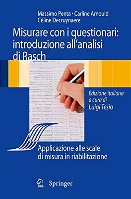 Analisi Di Rasch E Questionari Di Misura: Applicazioni In Medicina E Scienze Sociali-..