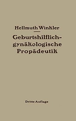 Geburtshilflich-Gynäkologische Propädeutik-..