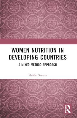 Women Nutrition In Developing Countries: A Mixed Method Approach-..