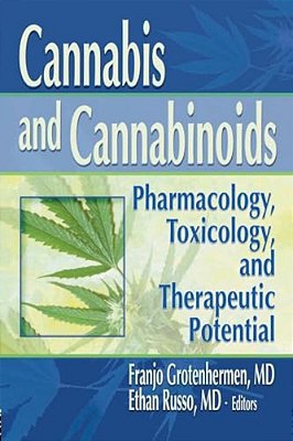 Cannabis And Cannabinoids: Pharmacology, Toxicology, And Therapeutic Potential-..