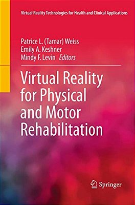 Virtual Reality For Physical And Motor Rehabilitation-..