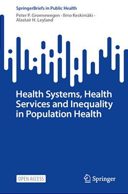 Health Systems, Health Services And Inequality In Population Health-..