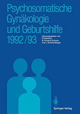 Psychosomatische Gynäkologie Und Geburtshilfe 1992/93-..
