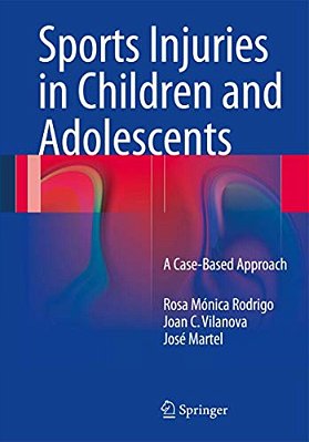 Sports Injuries In Children And Adolescents: A Case-Based Approach-..