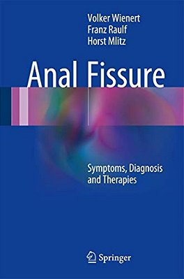 Anal Fissure: Symptoms, Diagnosis And Therapies-..