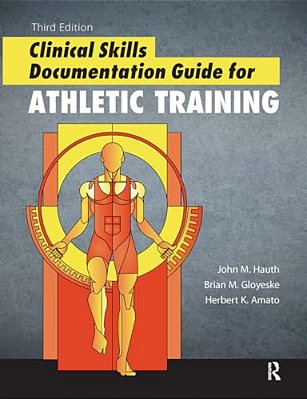 Clinical Skills Documentation Guide For Athletic Training-..
