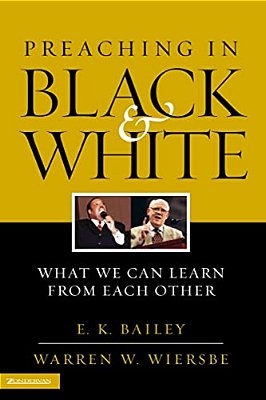 Preaching In Black And White: What We Can Learn From Each Other-..
