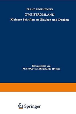 Zweistromland: Kleinere Schriften Zu Glauben Und Denken-..