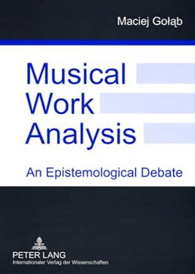 Musical Work Analysis: An Epistemological Debate-..