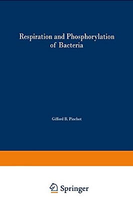 Respiration And Phosphorylation Of Bacteria-..
