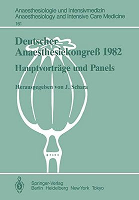 Deutscher Anaesthesiekongreß 1982 Freie Vorträge: 2.-6. Oktober 1982 In Wiesbaden-..