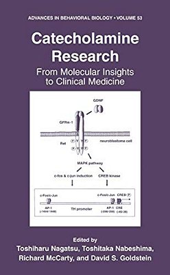 Catecholamine Research: From Molecular Insights To Clinical Medicine-..