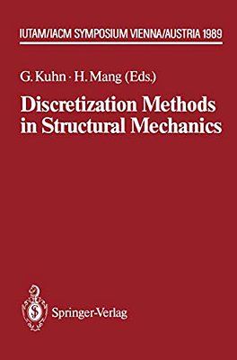 Discretization Methods In Structural Mechanics: Iutam/Iacm Symposium Vienna/Austria, 5.-9.6.1989-..