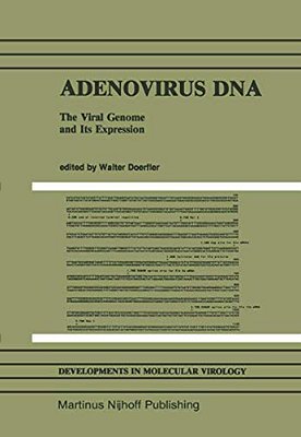 Adenovirus Dna: The Viral Genome And Its Expression-..