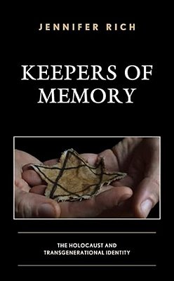 Keepers Of Memory: The Holocaust And Transgenerational Identity-..