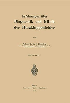 Erfahrungen Über Diagnostik Und Klinik Der Herzklappenfehler-..