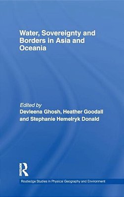 Water, Sovereignty And Borders In Asia And Oceania-..
