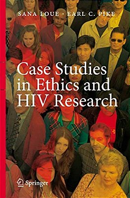 Case Studies In Ethics And Hiv Research-..