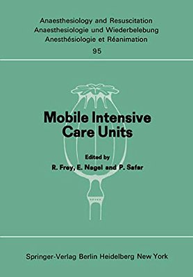Mobile Intensive Care Units: Advanced Emergency Care Delivery Systems-..