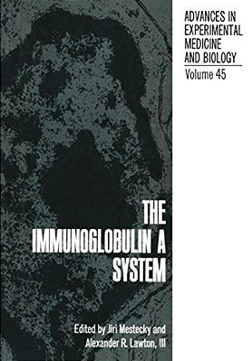 The Immunoglobulin A System-..