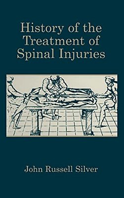 History Of The Treatment Of Spinal Injuries-..
