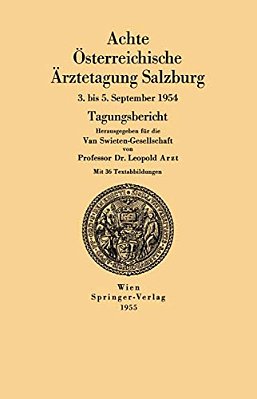 Achte Österreichische Ärztetagung Salzburg: 3. Bis 5. September 1954-..