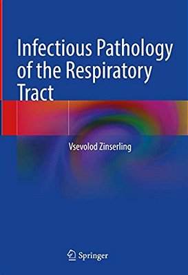 Infectious Pathology Of The Respiratory Tract-..