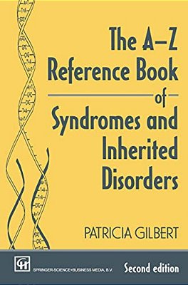 The A-z Reference Book Of Syndromes And Inherited Disorders-..
