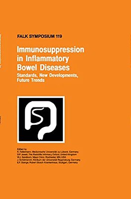 Immunosuppression In Inflammatory Bowel Diseases: Standards, New Developments, Future Trends-..