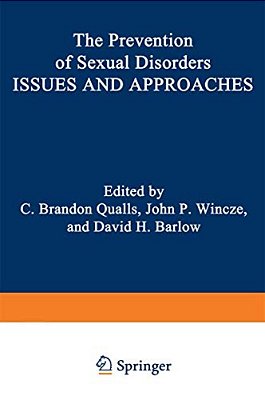 The Prevention Of Sexual Disorders: Issues And Approaches-..