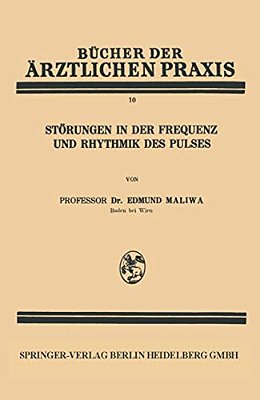 Störungen In Der Frequenz Und Rhythmik Des Pulses-..