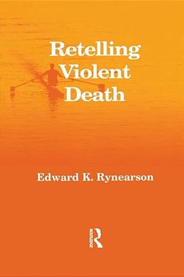 Retelling Violent Death-..