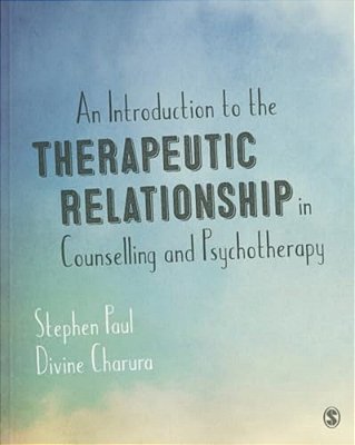 An Introduction To The Therapeutic Relationship In Counselling And Psychotherapy-..