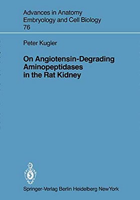 On Angiotensin-Degrading Aminopeptidases In The Rat Kidney-..