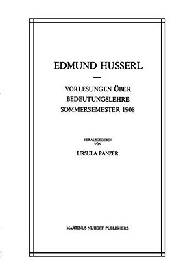 Vorlesungen Über Bedeutungslehre Sommersemester 1908-..